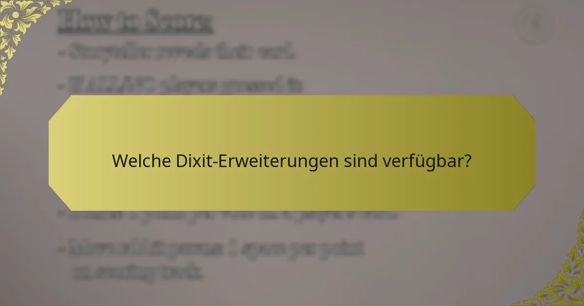 Welche Dixit-Erweiterungen sind verfügbar?
