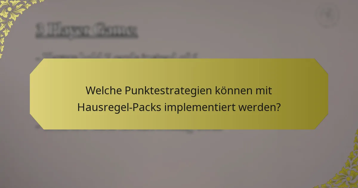 Welche Punktestrategien können mit Hausregel-Packs implementiert werden?