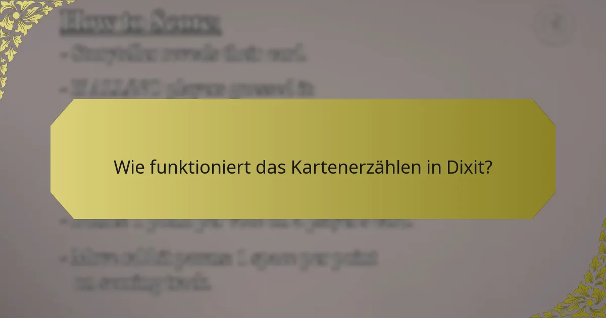 Wie funktioniert das Kartenerzählen in Dixit?