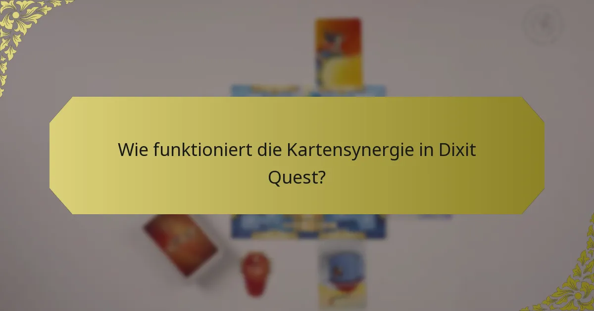 Wie funktioniert die Kartensynergie in Dixit Quest?