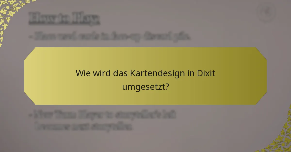 Wie wird das Kartendesign in Dixit umgesetzt?